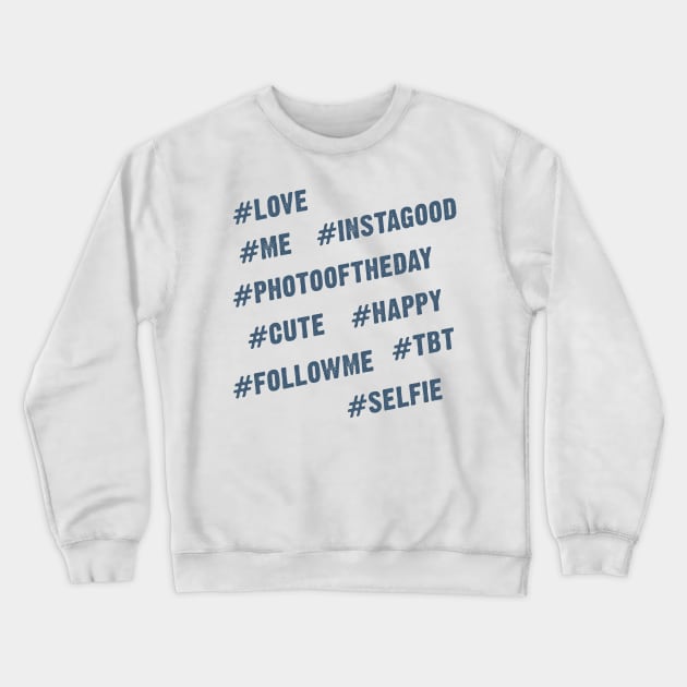 Top Most Popular Instagram Hashtags In The Social Media World Ever Cool Sticker Set Crewneck Sweatshirt by Naumovski